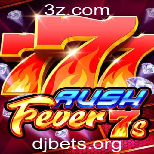 Descubra a Emoção do Jogo RushFever7s e Como a Aposta DJ Bet Transforma a Experiência