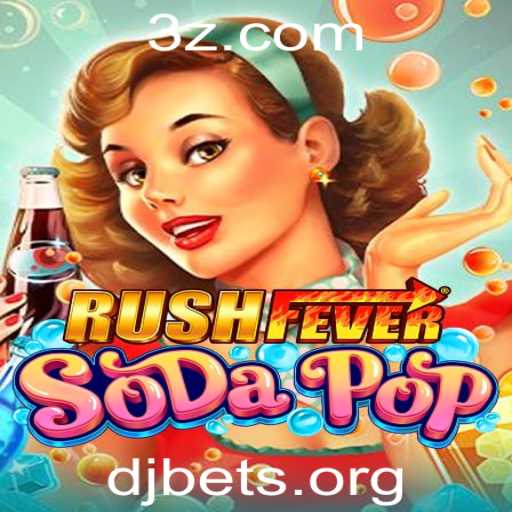 Descubra o Mundo Empolgante de RushFeverSodaPop com DJ Bet